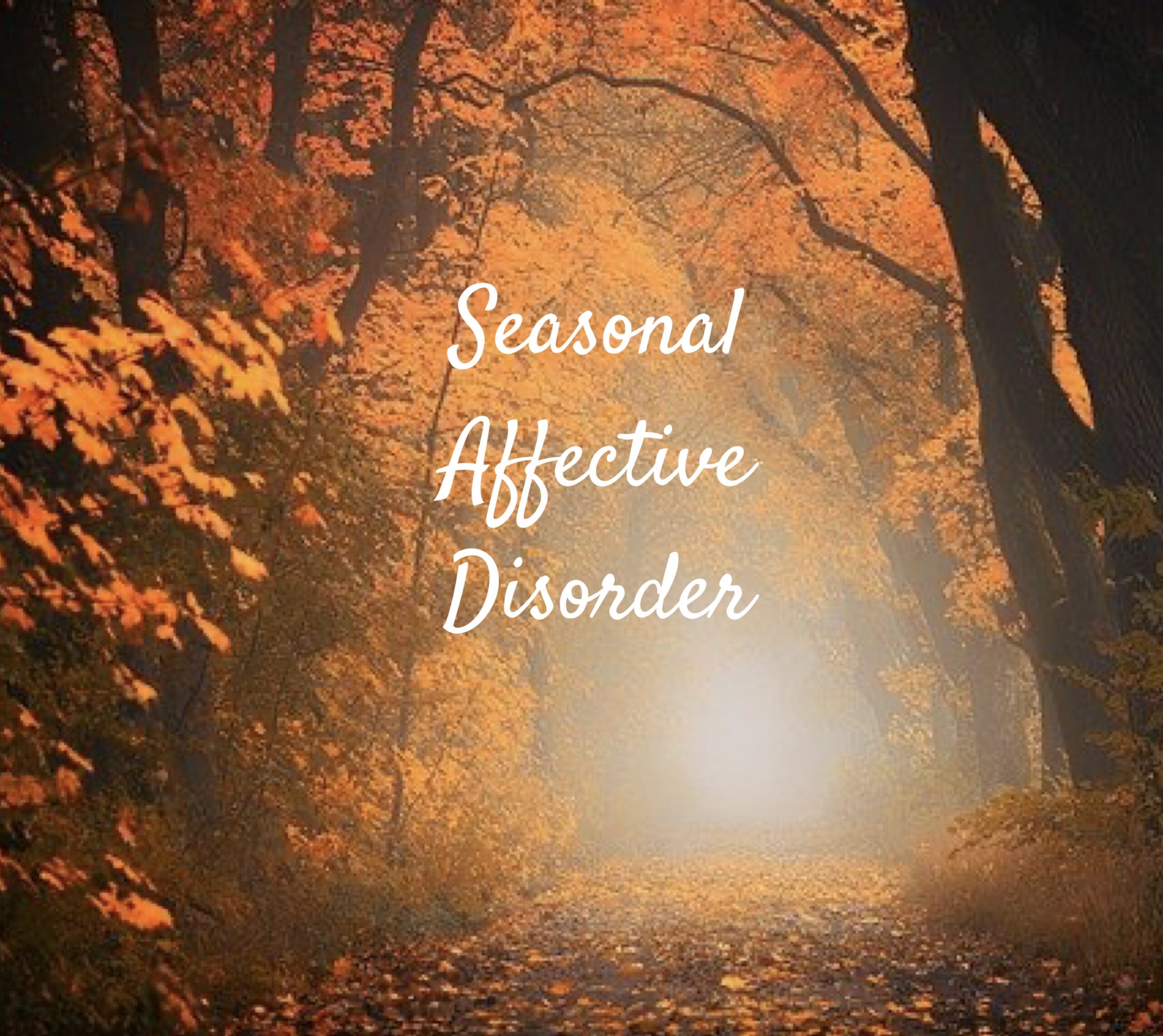 Seasonal Affective Disorder (SAD) - Tips to Feel Better