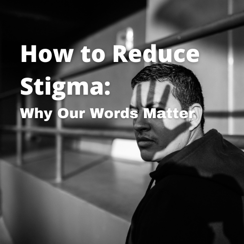 reduce stigma