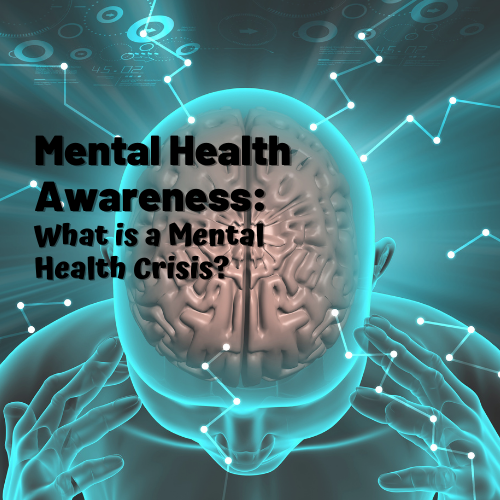 mental-health-awareness-what-is-a-mental-health-crisis