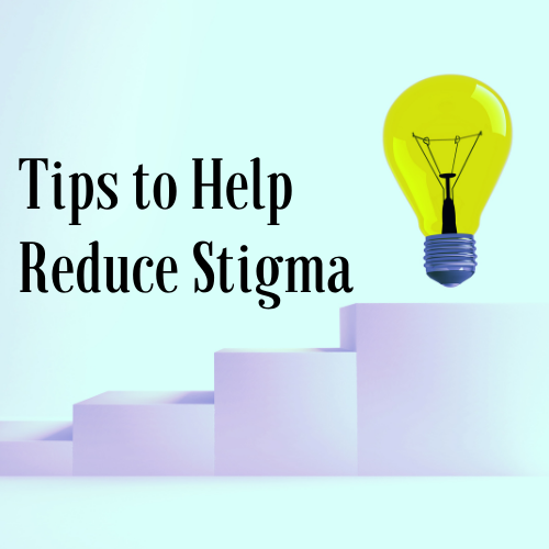 reduce stigma