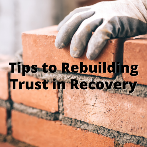 rebuilding trust in recovery