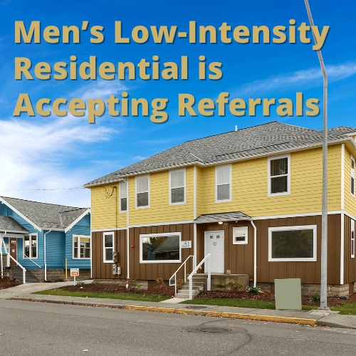 Men's Low-Intensity Residential is Accepting Referrals