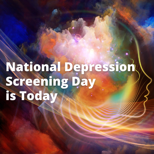 National Depression Screening Day is Today